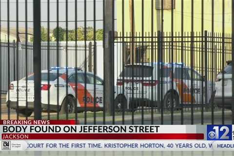 Body found on Jefferson Street in Jackson