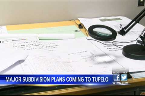 Major subdivision plans coming to Tupelo