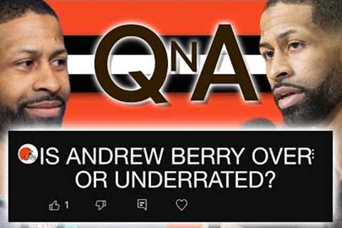 IS ANDREW BERRY OVERRATED OR UNDERRATED? - QnA