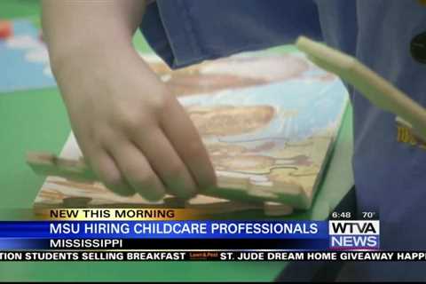 MSU hiring childcare professionals