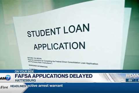 FAFSA applications delayed