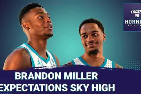 Brandon Miller’s expectations, LaMelo’s leadership and Who Won the Week for the Charlotte Hornets?