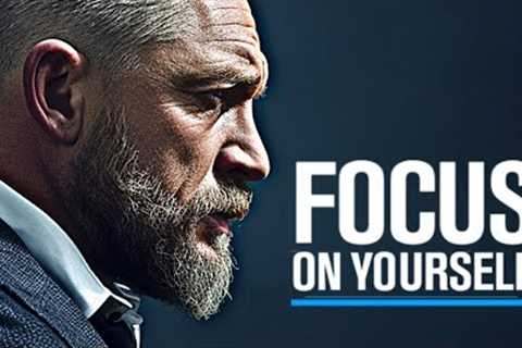 FOCUS ON YOURSELF - Self Discipline Motivational Speech