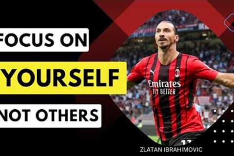 THE 5 MINUTE SPEECH THAT WILL CHANGE YOUR LIFE - ZLATAN IBRAHIMOVIC