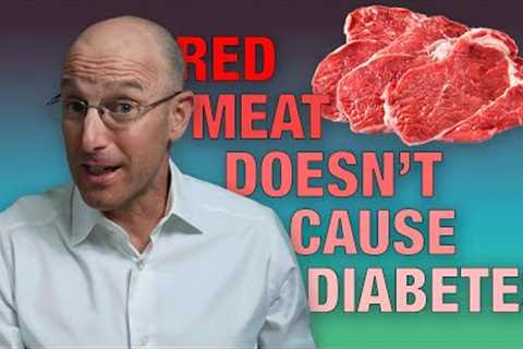 Does Red Meat Cause Type 2 Diabetes?