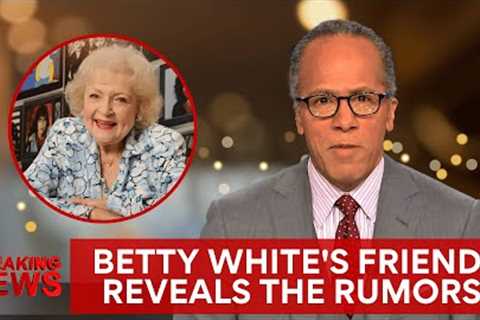 Betty White Died 2 Years Ago, Now Her Friends Confirm the Rumors