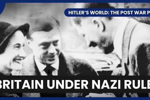 Life Under Hitler in the UK - Hitler's World: The Post War Plan - S01 EP03 - History Documentary