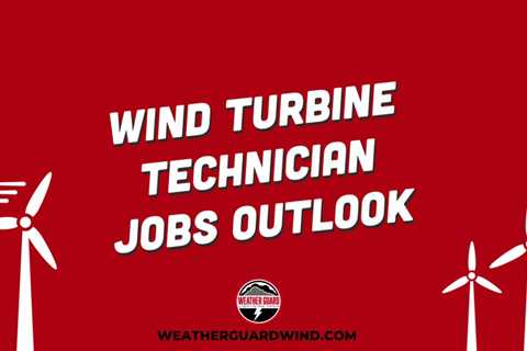 The Complete Guide to Wind Turbine Technician Jobs, Salary and More in 2024