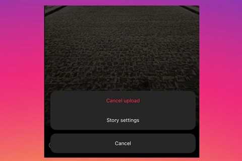 You Can Now Cancel In-Progress Stories Uploads on Instagram