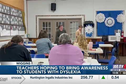 Teachers hoping to bring awareness to students with dyslexia