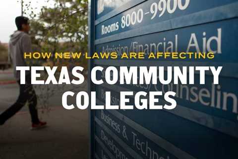 How New Laws are Affecting Texas Community Colleges