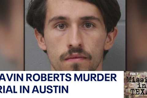 Murder trial of Gavin Roberts to begin in Austin | FOX 7 Austin