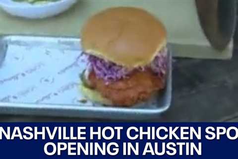 Nashville hot chicken restaurant Hattie B’s Hot Chicken opening soon in Austin | FOX 7 Austin