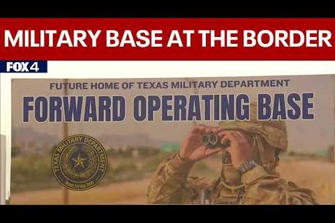 Texas Gov. Greg Abbott announces military base at southern border