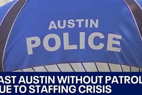 Portion of East Austin without Austin police patrol due to staffing crisis | FOX 7 Austin