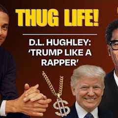 D.L. HUGHLEY on TRUMP, GAZA, & the BLACK VOTE | The Don Lemon Show