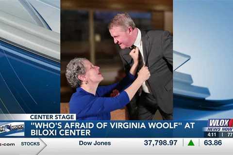 “Who's Afraid of Virginia Woolf?” opening Thursday at Center Stage Biloxi