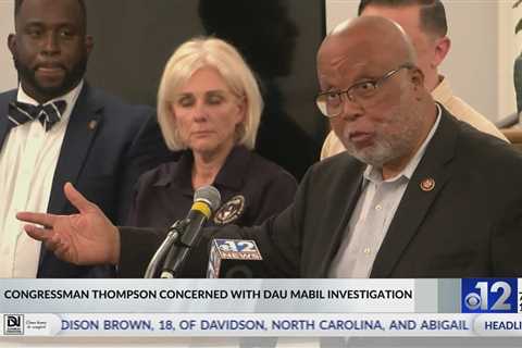 Rep. Thompson concerned with Dau Mabil investigation