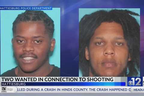 Two wanted after man shot in face in Hattiesburg