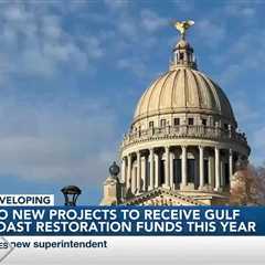 No new projects to receive Gulf Coast Restoration Funds this year