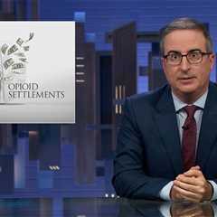 Watch: John Oliver Dishes on KFF Health News’ Opioid Settlements Series