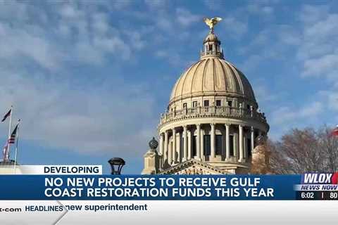 No new projects to receive Gulf Coast Restoration Funds this year