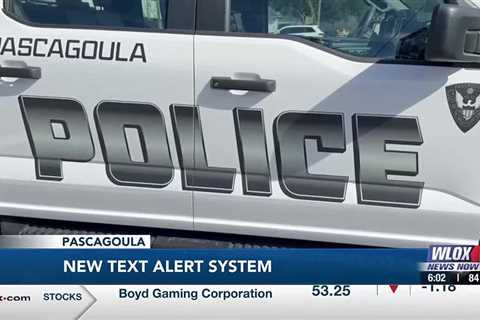 Pascagoula PD looks to utilize city’s new text message alert system