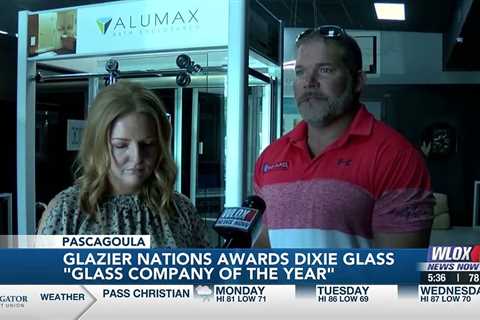 Dixie Glass Pascagoula receives Glazier Nation's “Glass Company of the Year” award