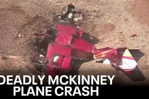 2 killed, 1 hurt after plane crashes into dirt mound in McKinney