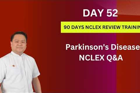 Day 52 | Parkinson''s Disease and Related NCLEX Questions and Answers | 90 Days NCLEX Review..