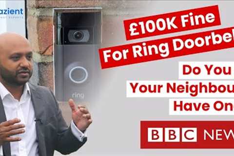 Ring Doorbell Camera Case | Neighbour Faces £100K Fine for Breaching Data Protection Laws | BBC News