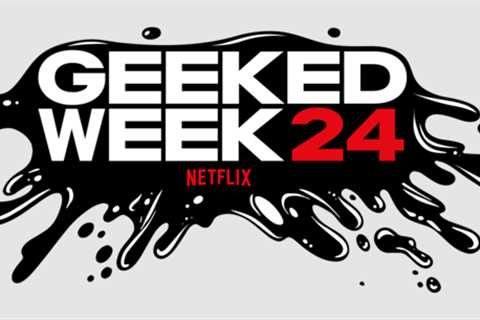 Netflix Geeked Week 2024 starts on September 16