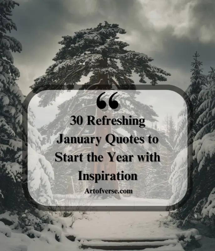 Uplifting January Quotes to Fuel Your New Year - Art Of Verse