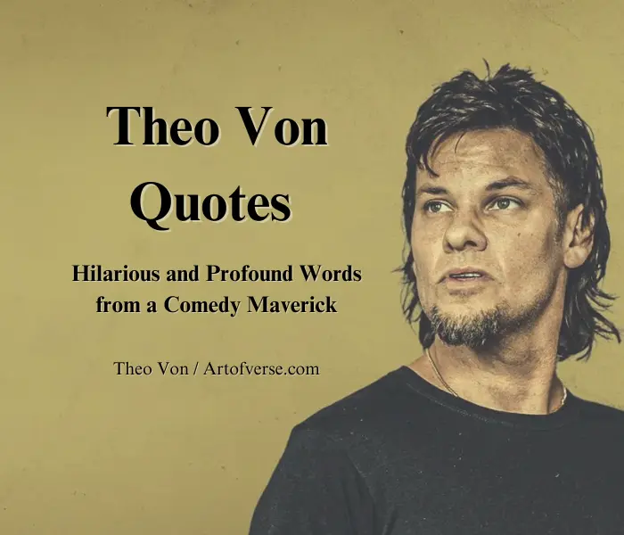 Best Theo Von Quotes for a Good Laugh - Art Of Verse