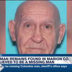 Remains found in Marion County believed to be missing Columbia man, sheriff’s office says