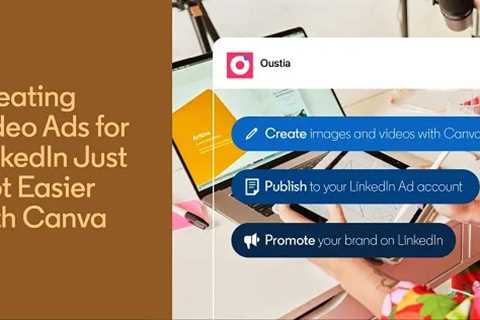 LinkedIn Video Creation Templates Now Available in Canva