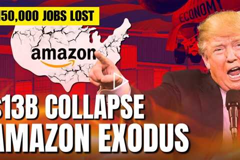 Amazon's $13B Tariff EXODUS - Trump Cornered as Supply Chains COLLAPSE Into Economic CHAOS