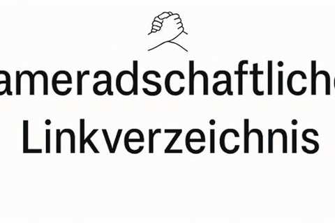 Das kameradschaftliche Linkverzeichnis – Branchenübergreifende Links aus München und Umgebung