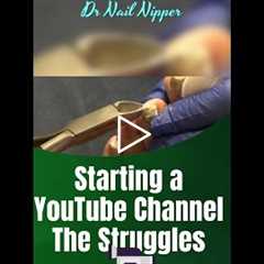Starting a YouTube Channel The Struggles 📹