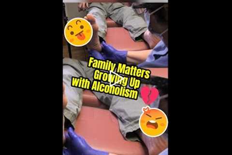 Family Matters Growing Up with Alcoholism 💔