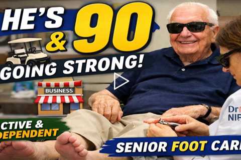 He's 90 and Still Going Strong | Senior Toenail Care & Foot Health