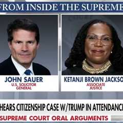 John Sauer Spars with Justice Jackson Over Illegals Giving Birth in the US During Supreme Court’s..
