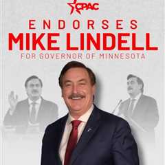Conservative Political Action Committee (CPAC) Endorses Mike Lindell