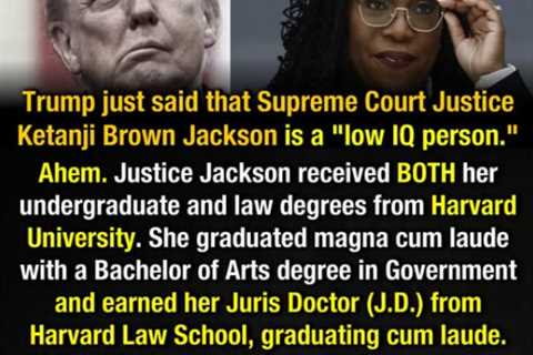 She’s “Low IQ”