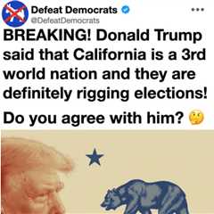 Trump on Voter Fraud in California